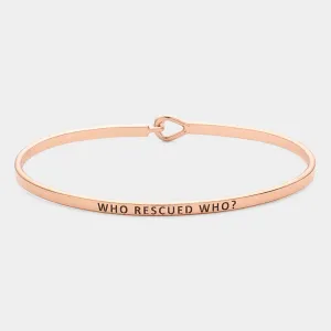 iLLASPARKZ "Who Rescued Who?" Thin Brass Metal Hook Bracelet